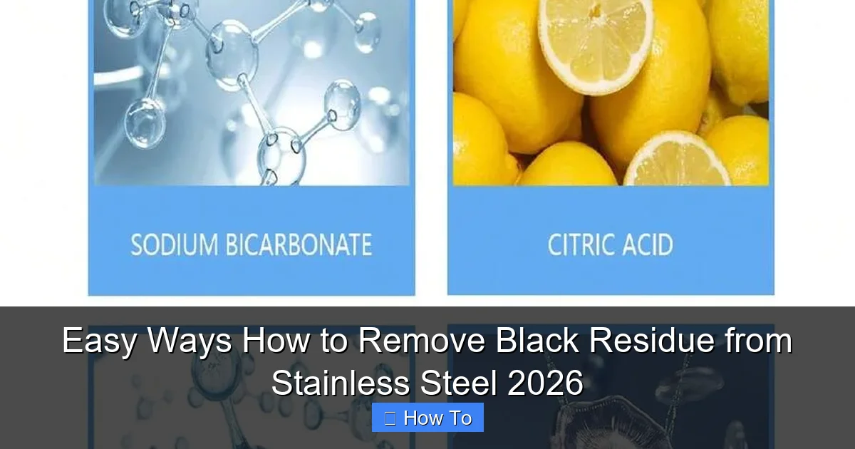 Easy Ways How to Remove Black Residue from Stainless Steel 2026