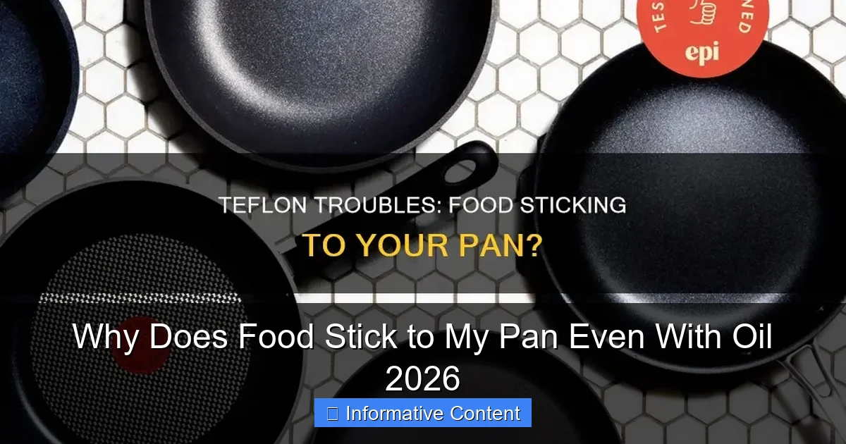 Why Does Food Stick to My Pan Even With Oil 2026