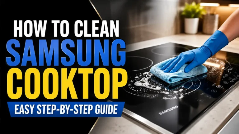 How To Clean Samsung Cooktop