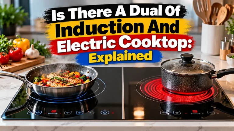 Is There A Dual Of Induction And Electric Cooktop